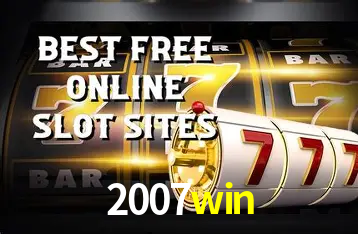 A Popularidade dos Caça-Níqueis no 2007win